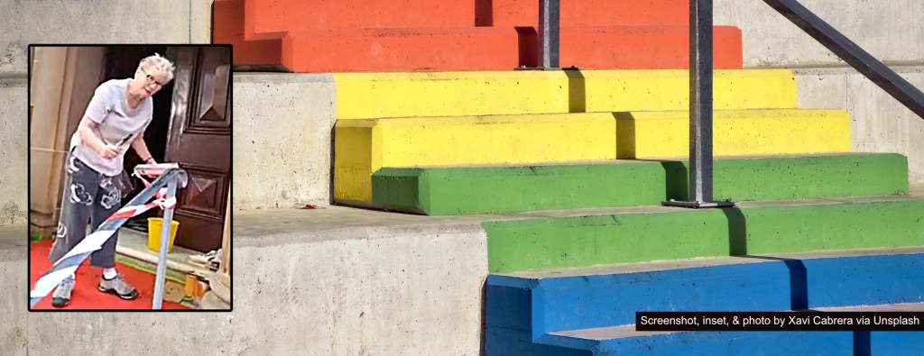 God is hate. Elderly woman threatened with hell for painting steps of a church in rainbow&nbsp;colours.