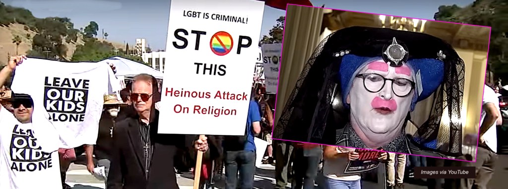 Bigotry on parade: Catholics for Catholics protest Sisters of Perpetual Indulgence in&nbsp;L.A.